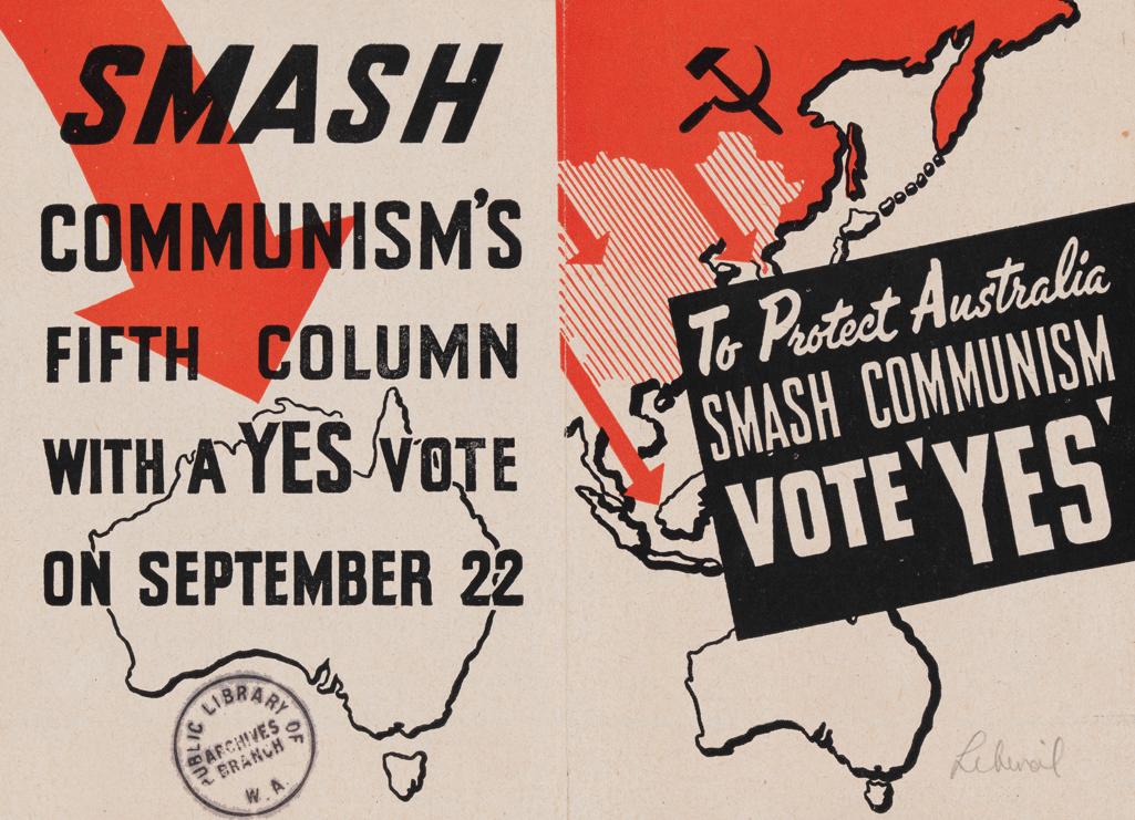 ‘Yes’ campaign’s handbill, 1951. Campaigners leaned heavily on fears of Communism, especially in the wake of the establishment of the People’s Republic of China in 1949. ‘Yes’ campaign’s handbill, 1951. Campaigners leaned heavily on fears of Communism, especially in the wake of the establishment of the People’s Republic of China in 1949.