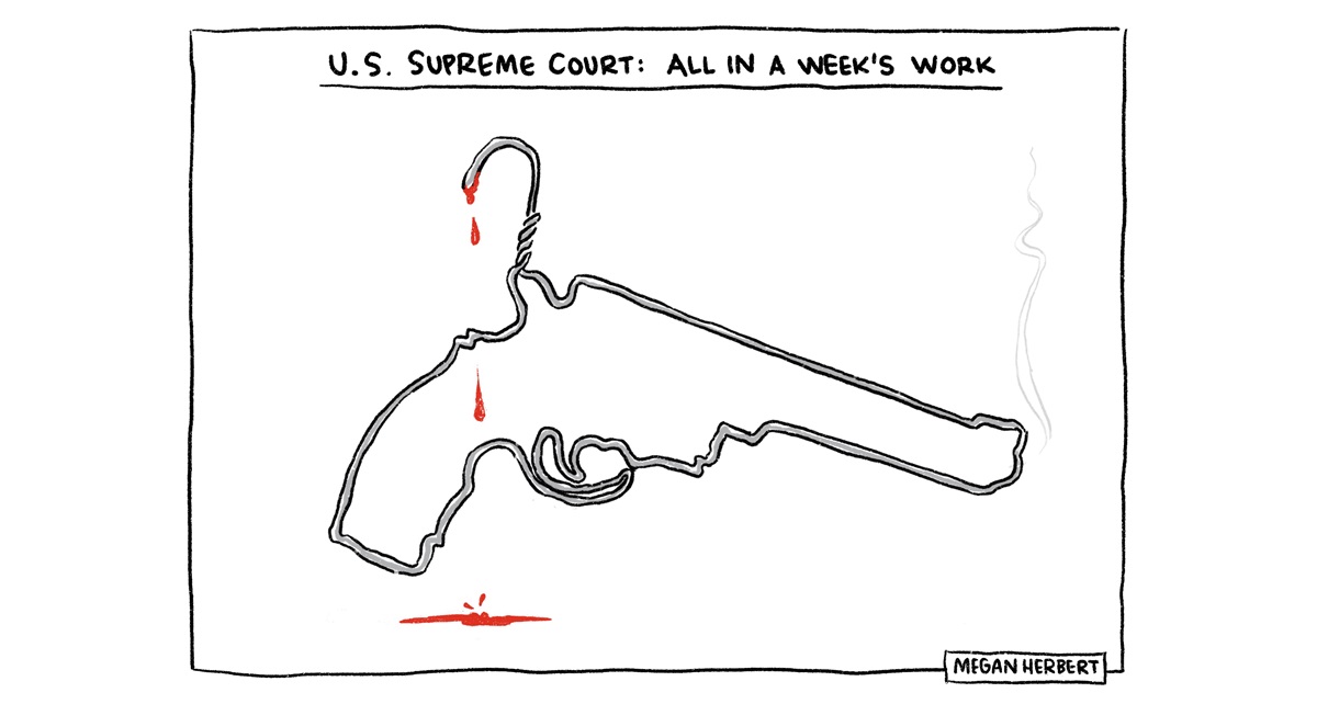 A clothes hanger is twisted to resemble a smoking gun. Blood drips from the top. Text above reads, 'U.S. Supreme Court: All in a week's work'.