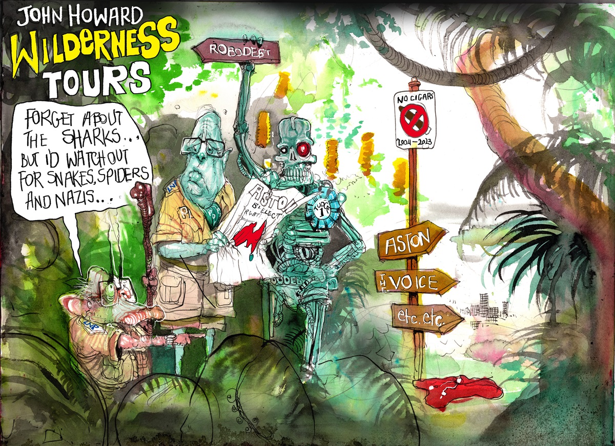 Entitled 'John Howard Wilderness Tours', a short man guides a tall man through a jungle, saying 'Forget about the sharks... but I'd watch out for snakes, spiders and Nazis...' A skeleton holds a 'Robodebt' sign.