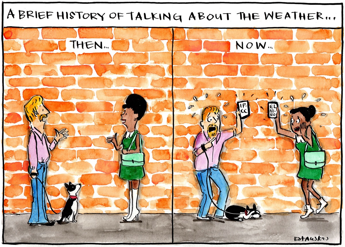 Two panels entitled 'A Brief history of talking about the weather'. First panel, 'Then...', shows two people having a conversation. Second panel, 'Now', the same two people in distress hold up their phones.