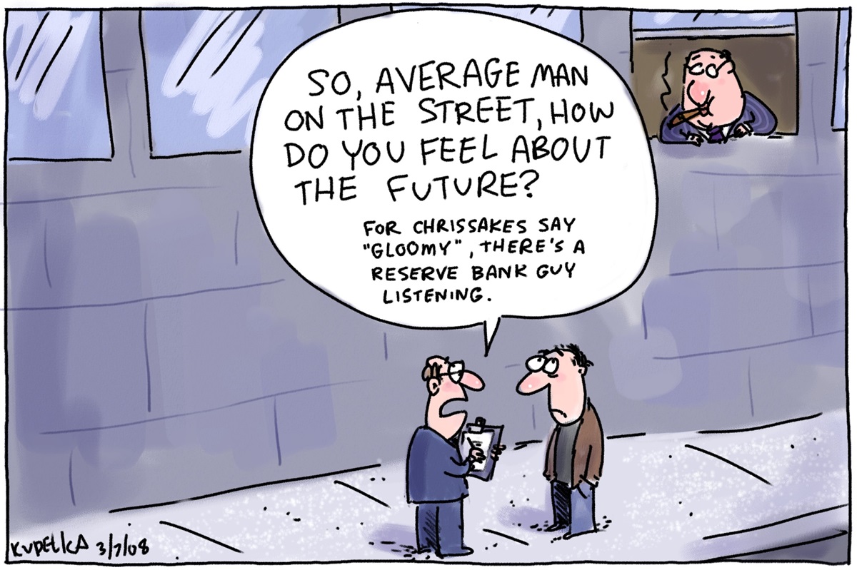 A man with a clipboard asks an 'average man on the street' how he feels about the future and tells him to say 'gloomy' as a 'Reserve Bank guy' is listening. A man smoking a cigar watches from a window.