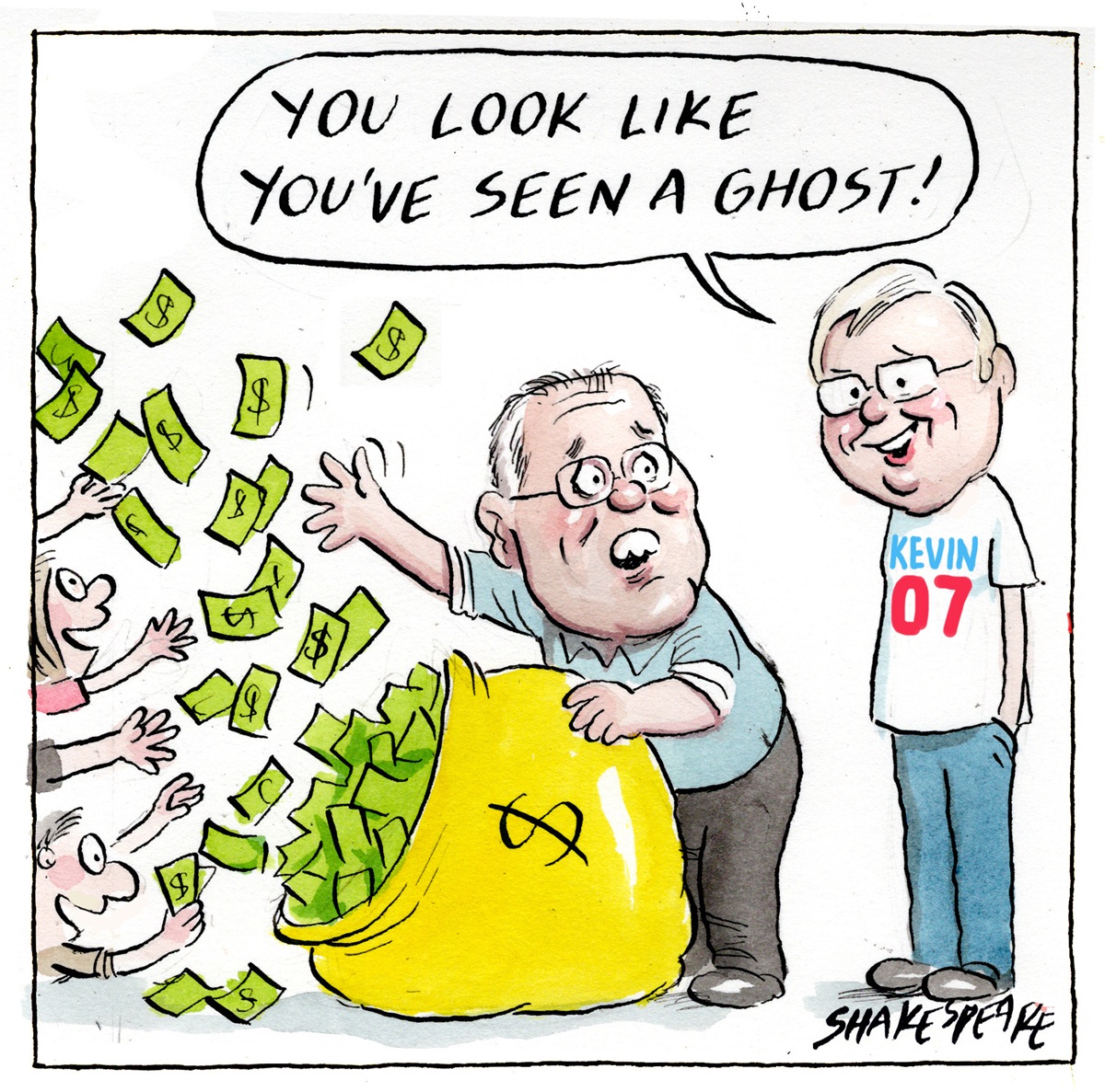 Scott Morrison throws money out of a bag towards people. He looks behind him. Kevin Rudd wears a 'Kevin 07' T-shirt and says, 'You look like you've seen a ghost!'