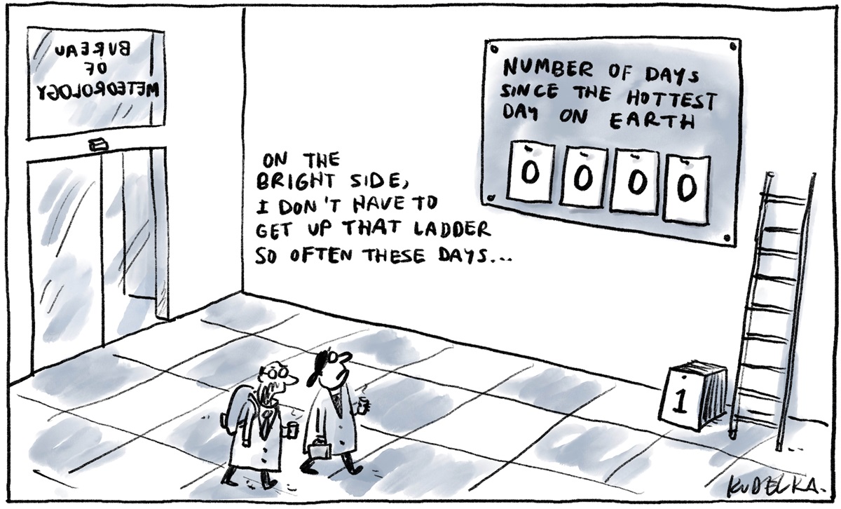 At the Bureau of Meteorology, two men look up at a sign with a ladder next to it. Sign reads 'Number of days since the hottest day on Earth' with zeros underneath. One says, 'On the bright side, I don't have to get up that ladder so often these days...'