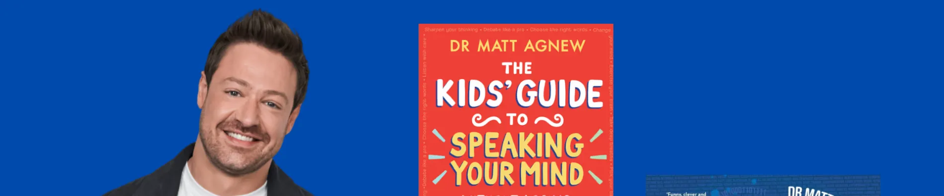 Dr Matt Agnew standing, smiling at the camera with some renders of his books 'The Kids' Guide to Speaking Your Mind Without Losing Your Cool' and 'Is My Phone Reading My Mind?'