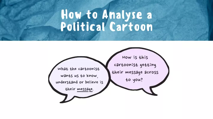 How to analyse a political cartoon How to analyse a political cartoon
