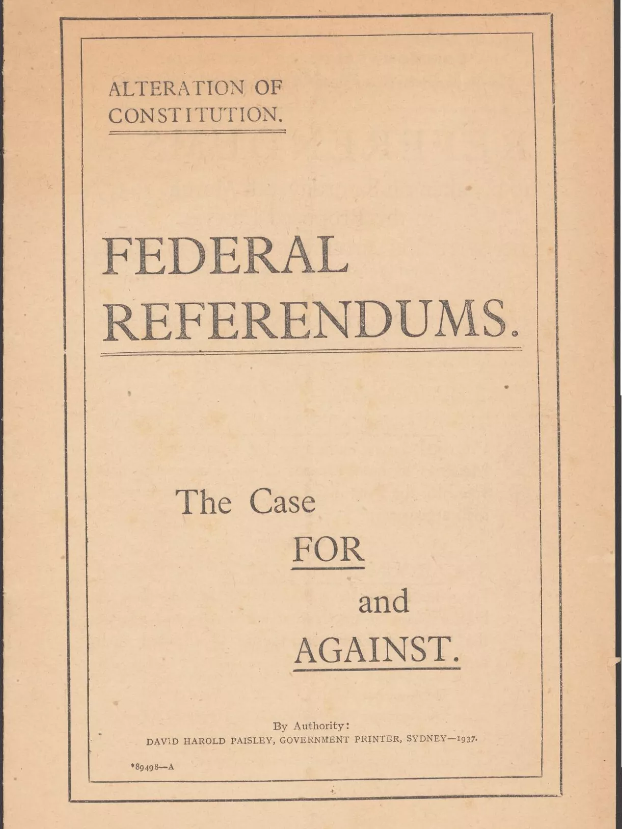 A yellowed paper with the words 'Federal referendums. The case for and against. 1937' A yellowed paper with the words 'Federal referendums. The case for and against. 1937'