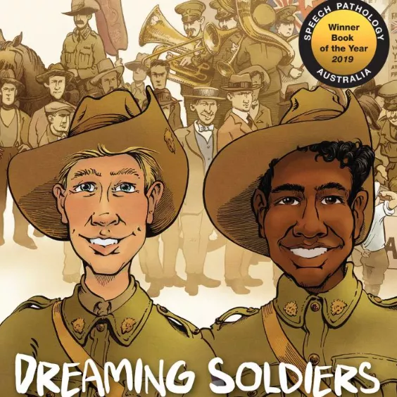 The cover of picture book Dreaming Soldiers. At the forefront are two Australian soldiers, dressed in uniform. The cover of picture book Dreaming Soldiers. At the forefront are two Australian soldiers, dressed in uniform.